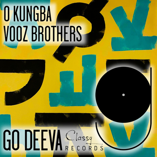 Vooz Brothers - O Kungba Ep [GDC087]